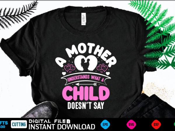 Mothers day svg, mothers shirt, mothers funny shirt, mothers shirt, mothers cut file, mothers vector, mothers svg shirt print template mothers svg shirt for sale mothers day, mothers day design,