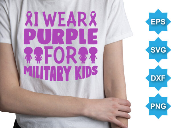 I wear purple for military kids, purple up for military kids dandelion flower vector cancer awareness month of the military child typography t-shirt design veterans shirt