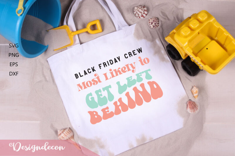 black friday sayings retro svg bundle 2, black friday fun, black friday funny sayings, black friday tote bag svg, black friday background svg, png eps dxf svg tshirt vector, digital