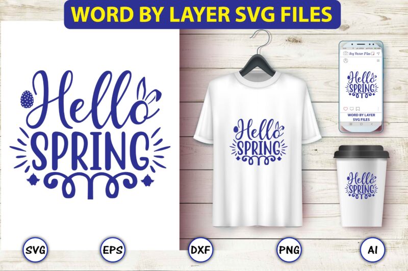 Hello spring,Easter,Easter bundle Svg,T-Shirt, t-shirt design, Easter t-shirt, Easter vector, Easter svg vector, Easter t-shirt png, Bunny Face Svg, Easter Bunny Svg, Bunny Easter Svg, Easter Bunny Svg,Easter Bundle Svg,