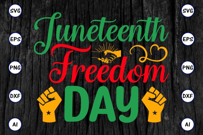 Juneteenth freedom day,Juneteenth svg bundle, Juneteenth t-Shirt,Juneteenth svg vector,Juneteenth png, Juneteenth png design, Juneteenth t-shirt design,Juneteenth PNG Bundle, Juneteenth Black Americans Independence 1865 png, Black History png, Black Flag Pride