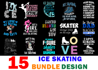 15 Ice Skating Shirt Designs Bundle For Commercial Use, Ice Skating T-shirt, Ice Skating png file, Ice Skating digital file, Ice Skating gift, Ice Skating download, Ice Skating design