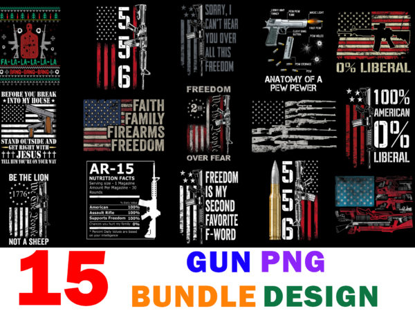 15 gun shirt designs bundle for commercial use, gun t-shirt, gun png file, gun digital file, gun gift, gun download, gun design