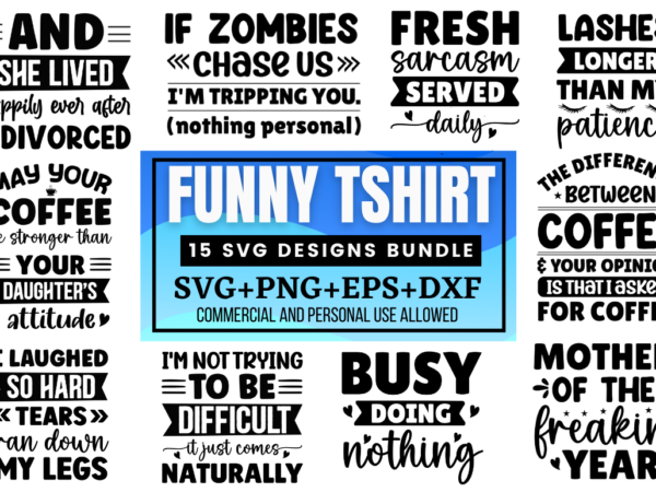 Funny tshirt svg bundle