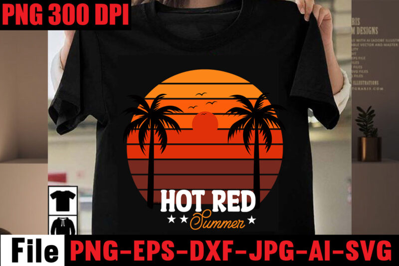 Hot Red Summer T-shirt Design,Aloha! Tagline Goes Here T-shirt Design,Designs bundle, summer designs for dark material, summer, tropic, funny summer design svg eps, png files for cutting machines and print