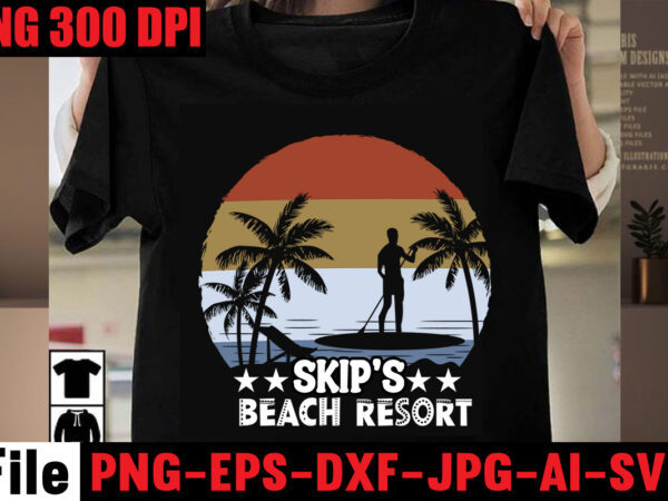 Skip’s beach resort t-shirt design,make waves t-shirt design,aloha! tagline goes here t-shirt design,designs bundle, summer designs for dark material, summer, tropic, funny summer design svg eps, png files for cutting