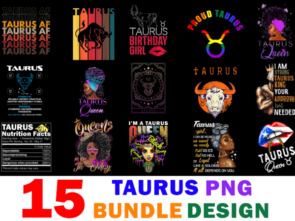 15 taurus shirt designs bundle for commercial use, taurus t-shirt, taurus png file, taurus digital file, taurus gift, taurus download, taurus design