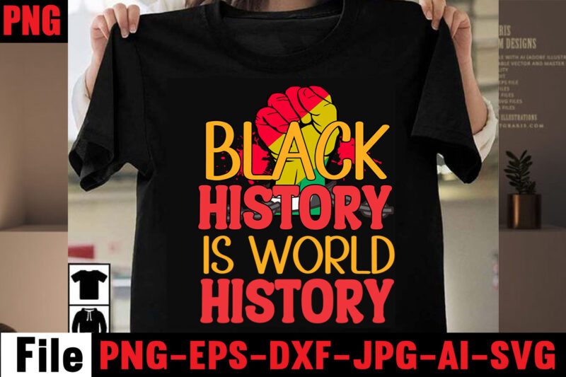 Juneteenth T-shirt Bundle,15 T-shirt Designs ,on sell Designs,big sell Designs,Black History Is World History T-shirt Design,2023 african, american svg bundle ,african american t shirt design, bundle black african american, black