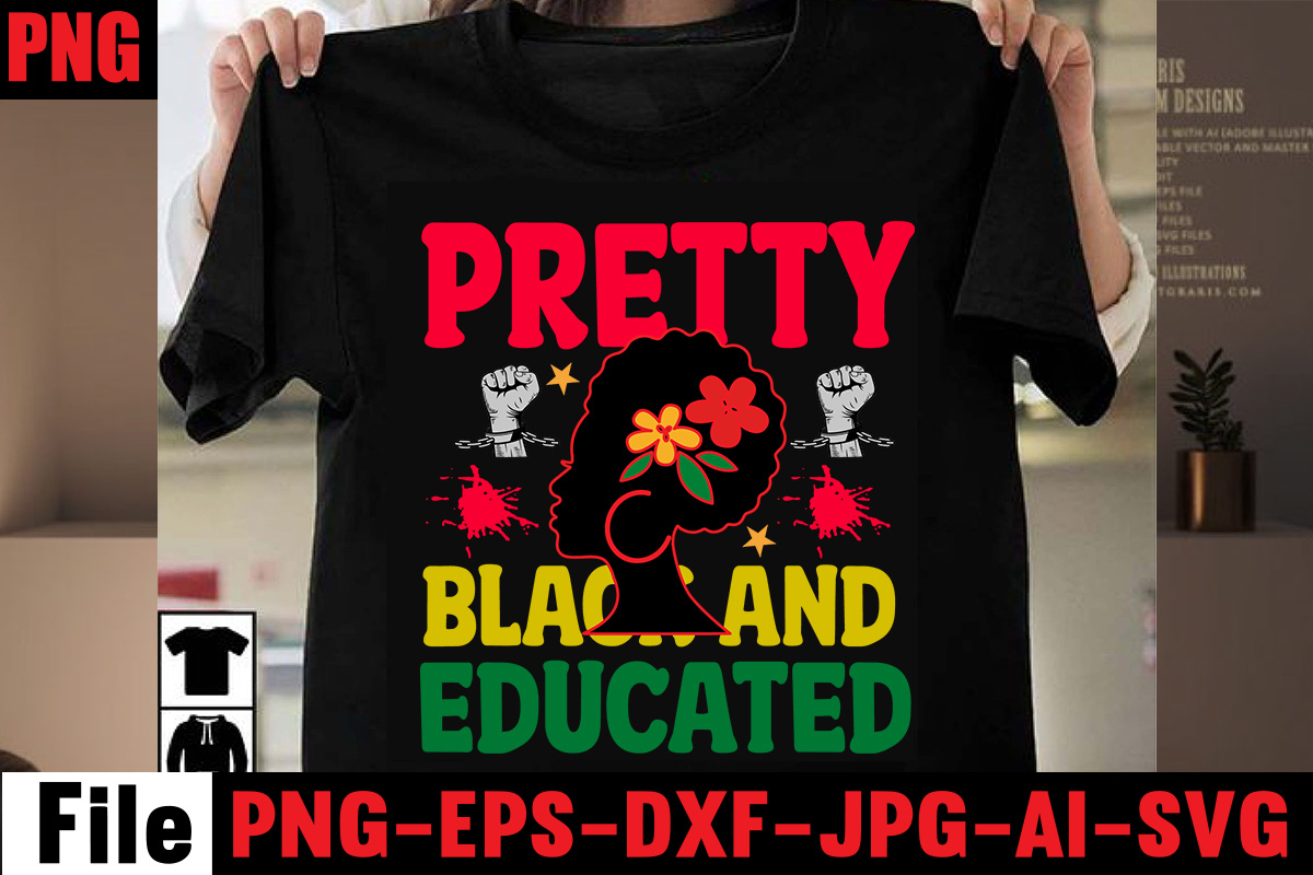 Pretty Black And Educated T Shirt Design Black History Is World History