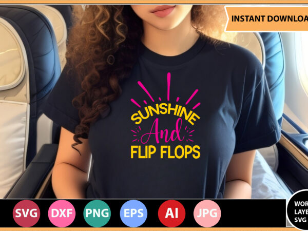 Sunshine and flip flops vector t-shirt