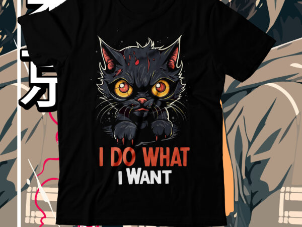 I do what i want t-shirt design, i do what i want svg cut file, cat t shirt design, cat shirt design, cat design shirt, cat tshirt design, fendi cat