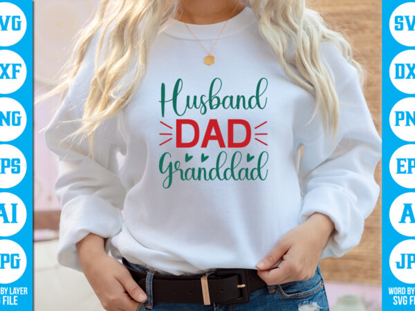 Husband dad granddad vector t-shirt ,dad svg bundle, father’s day svg, png bundle, commercial use, dad svg,png, father’s day cut file, happy fathers day, instant download,dad svg, fathers day svg,