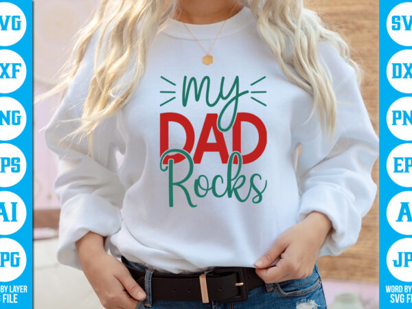 My dad rocks vector t-shirt ,dad svg bundle, father’s day svg, png bundle, commercial use, dad svg,png, father’s day cut file, happy fathers day, instant download,dad svg, fathers day svg,