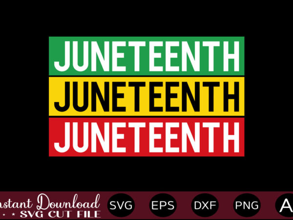 Juneteenth t-shirt design,juneteenth svg png bundle, juneteenth sublimation png, free-ish, black history svg png, juneteenth is my independence day, juneteenth svg,juneteenth svg png bundle, juneteenth svg, free-ish, black history svg,