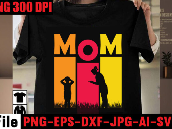 Mom t-shirt design,best dachshund dad ever t-shirt design,om sublimation,mother’s day sublimation bundle,mothers day png,mom png,mama png,mommy png, mom life png,blessed mama png, mom quotes png.gift t shirt png,mixed bundle png,