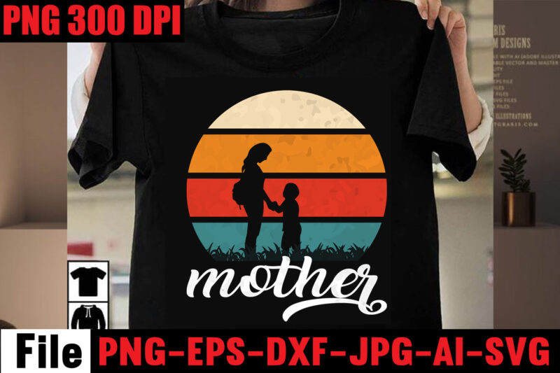 Mother T-shirt Design,Best Dachshund Dad Ever T-shirt Design,Om sublimation,Mother's Day Sublimation Bundle,Mothers Day png,Mom png,Mama png,Mommy png, mom life png,blessed mama png, mom quotes png.gift t shirt png,Mixed Bundle Png,