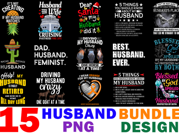 15 husband shirt designs bundle for commercial use, husband t-shirt, husband png file, husband digital file, husband gift, husband download, husband design