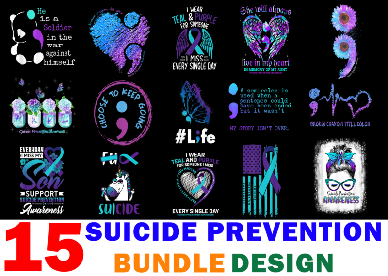 15 Suicide Prevention Shirt Designs Bundle For Commercial Use, Suicide Prevention T-shirt, Suicide Prevention png file, Suicide Prevention digital file, Suicide Prevention gift, Suicide Prevention download, Suicide Prevention design