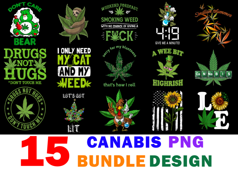 15 Canabis Shirt Designs Bundle For Commercial Use, Canabis T-shirt, Canabis png file, Canabis digital file, Canabis gift, Canabis download, Canabis design