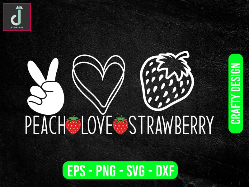 peace love strawberry svg design, strawberry svg bundle design, cut files