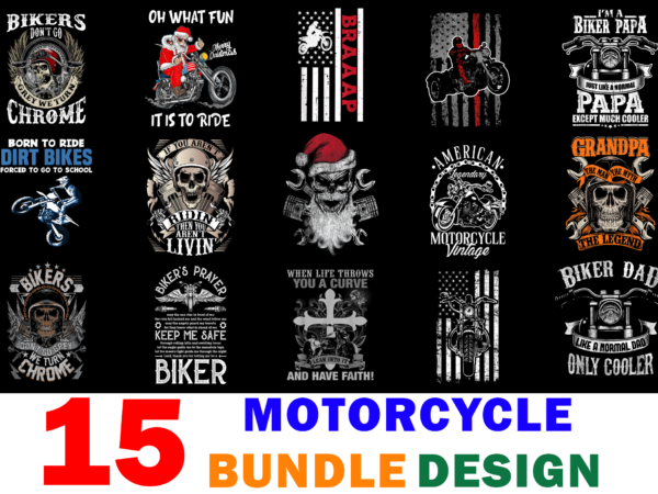 15 motorcycle shirt designs bundle for commercial use, motorcycle t-shirt, motorcycle png file, motorcycle digital file, motorcycle gift, motorcycle download, motorcycle design