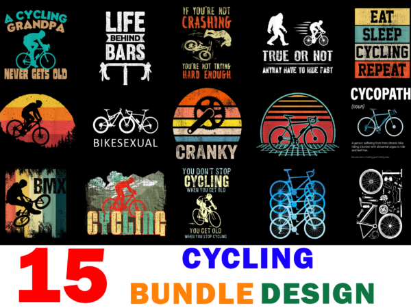 15 cycling shirt designs bundle for commercial use, cycling t-shirt, cycling png file, cycling digital file, cycling gift, cycling download, cycling design