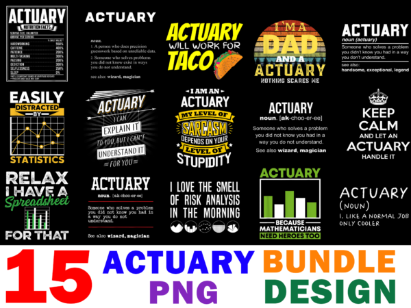 15 actuary shirt designs bundle for commercial use, actuary t-shirt, actuary png file, actuary digital file, actuary gift, actuary download, actuary design