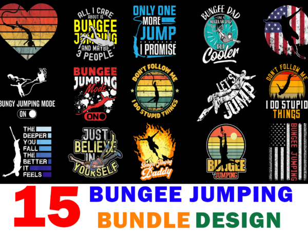 15 bungee jumping shirt designs bundle for commercial use, bungee jumping t-shirt, bungee jumping png file, bungee jumping digital file, bungee jumping gift, bungee jumping download, bungee jumping design