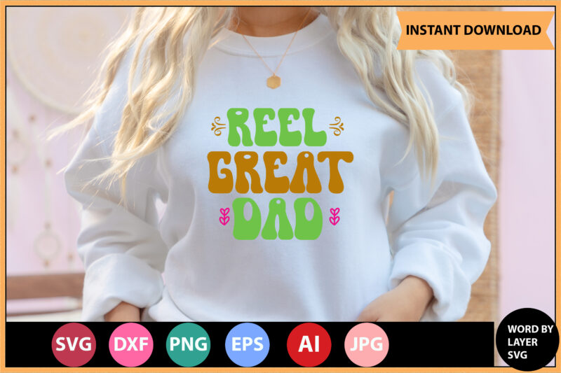 Reel Great Dad vector t-shirt,Retro dad svg bundle,retro svg design,retro cut file,dad svg bundle,retro digital svg,retro svg design,dad retro cut file,retro dad design,retro design file,retro die cut file,retro svg design,retro