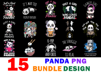 15 Panda Shirt Designs Bundle For Commercial Use Part 2, Panda T-shirt, Panda png file, Panda digital file, Panda gift, Panda download, Panda design