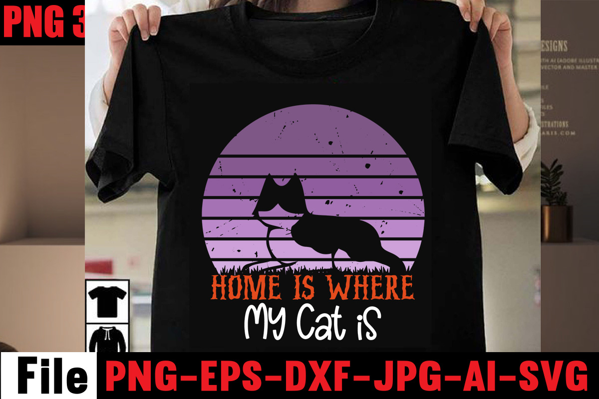 home-is-where-my-cat-is-t-shirt-design-all-you-need-is-love-and-a-cat-t