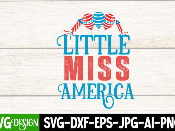 Little miss america t-shirt design, little miss america cut file, patriot t-shirt, patriot t-shirts, pat patriot t shirt, i identify as a patriot t-shirt, lewisburg patriot t shirt market, ariat