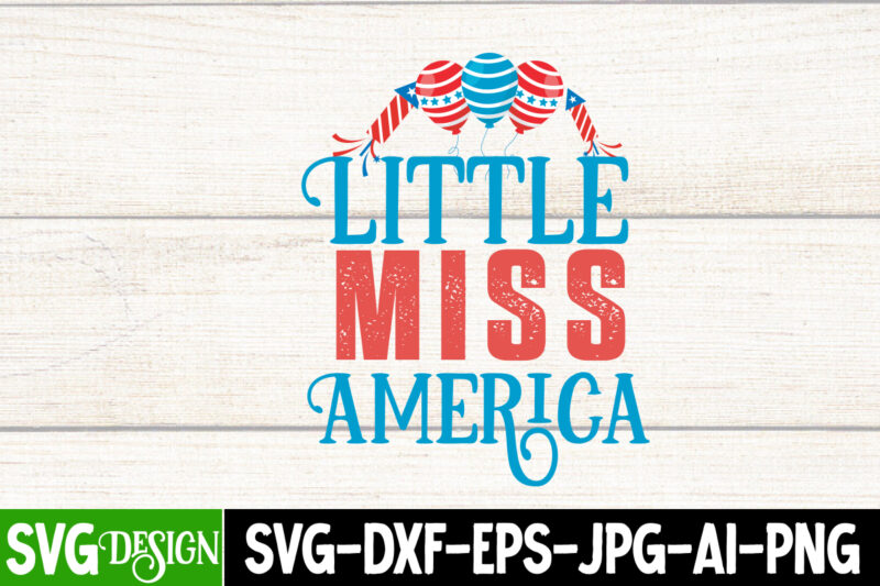 Little Miss America T-Shirt Design, Little Miss America Cut File, patriot t-shirt, patriot t-shirts, pat patriot t shirt, i identify as a patriot t-shirt, lewisburg patriot t shirt market, ariat