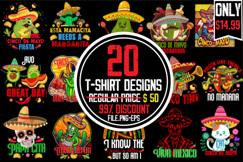 Cinco De Mayo T-shirt Bundle,20 Designs,big Sell Design,on sell Design,amazing print ready vector and Png t-shirt designs,Avo great day! T-shirt Design,cinco de mayo t shirt design, anime t shirt design,