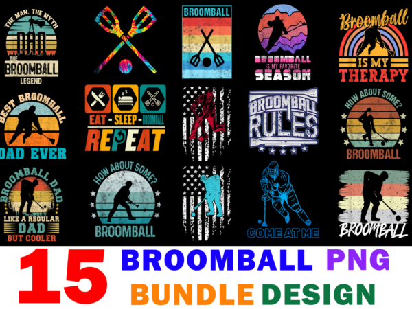 15 broomball shirt designs bundle for commercial use, broomball t-shirt, broomball png file, broomball digital file, broomball gift, broomball download, broomball design