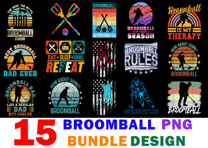 15 Broomball Shirt Designs Bundle For Commercial Use, Broomball T-shirt, Broomball png file, Broomball digital file, Broomball gift, Broomball download, Broomball design