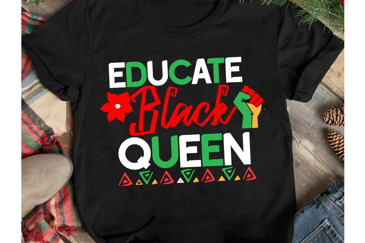 Educated Black Queen T Shirt Design Educated Black Queen Svg Design