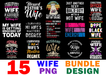15 Wife Shirt Designs Bundle For Commercial Use, Wife T-shirt, Wife png file, Wife digital file, Wife gift, Wife download, Wife design