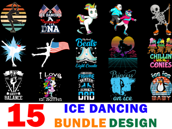 15 ice dancing shirt designs bundle for commercial use, ice dancing t-shirt, ice dancing png file, ice dancing digital file, ice dancing gift, ice dancing download, ice dancing design