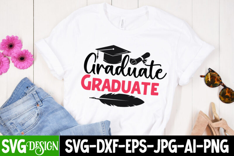 Graduation SVG bundle, Graduation Sublimation Bundle, Teacher SVG Bundle, Proud Mama of a Graduate SVG Cut File, Graduation SVG Design ,2023 Graduation Bundle SVG, Transparent png, jpg, eps, pdf, DXF,