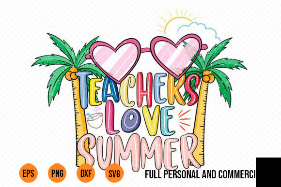 Teacher Summer Bundle|Last Day of School