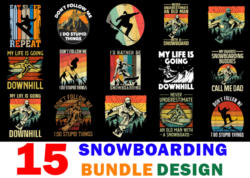 15 Snowboarding Shirt Designs Bundle For Commercial Use, Snowboarding T-shirt, Snowboarding png file, Snowboarding digital file, Snowboarding gift, Snowboarding download, Snowboarding design