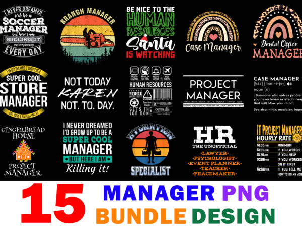 15 manager shirt designs bundle for commercial use part 2, manager t-shirt, manager png file, manager digital file, manager gift, manager download, manager design