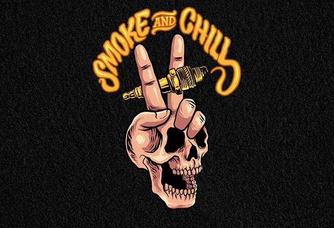 smoke and chill - Buy t-shirt designs