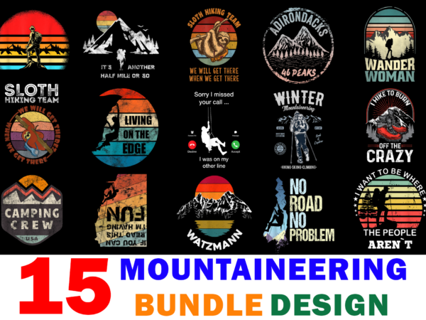 15 mountaineering shirt designs bundle for commercial use, mountaineering t-shirt, mountaineering png file, mountaineering digital file, mountaineering gift, mountaineering download, mountaineering design