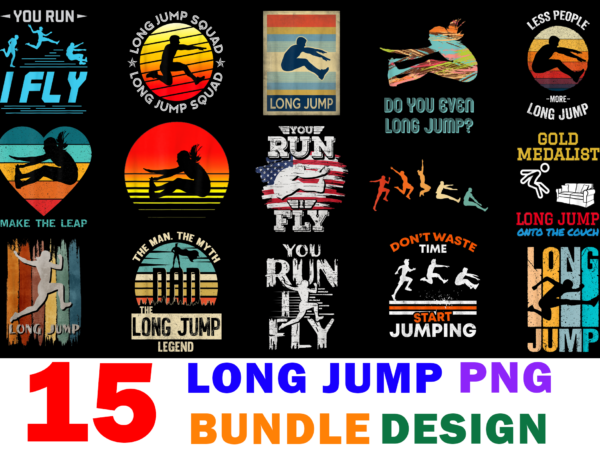 15 long jump shirt designs bundle for commercial use, long jump t-shirt, long jump png file, long jump digital file, long jump gift, long jump download, long jump design