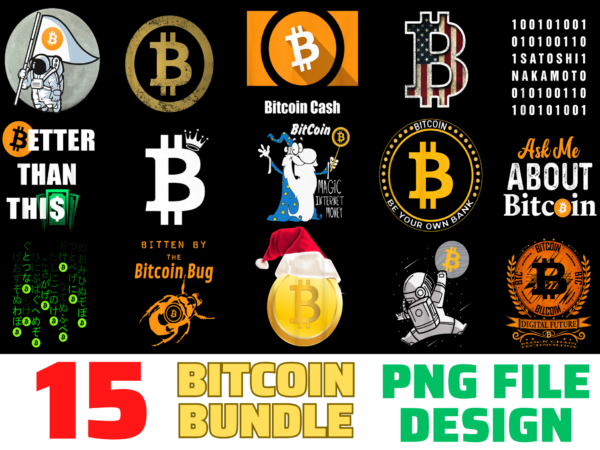 15 bitcoin shirt designs bundle for commercial use, bitcoin t-shirt, bitcoin png file, bitcoin digital file, bitcoin gift, bitcoin download, bitcoin design