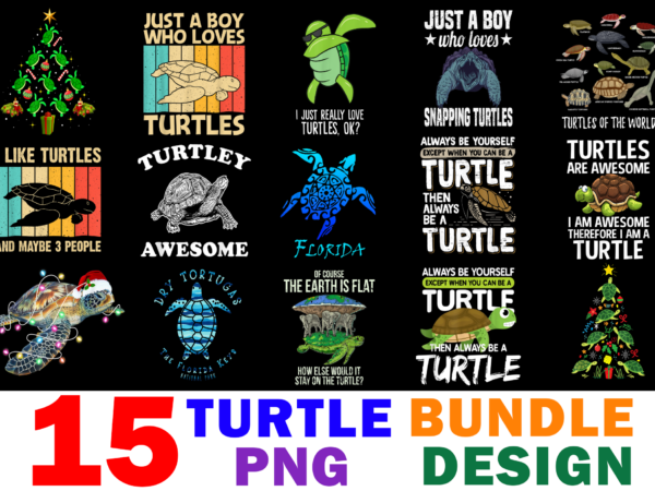 15 turtle shirt designs bundle for commercial use, turtle t-shirt, turtle png file, turtle digital file, turtle gift, turtle download, turtle design