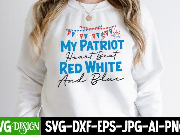 My patriot heart beat red white and blue t-shirt design, my patriot heart beat red white and blue sublimation design, my patriot heart beat red white and blue svg cut