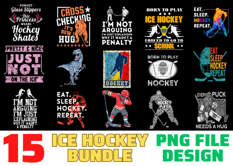 15 Ice Hockey Shirt Designs Bundle For Commercial Use, Ice Hockey T-shirt, Ice Hockey png file, Ice Hockey digital file, Ice Hockey gift, Ice Hockey download, Ice Hockey design